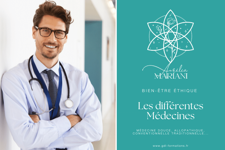 BIEN ETRE ÉTHIQUE - LES DIFFÉRENTES MÉDECINES