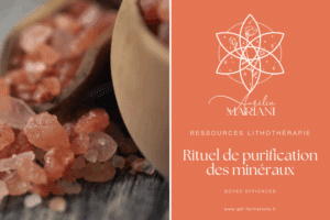 LITHOTHÉRAPIE - Rituel purification des minéraux